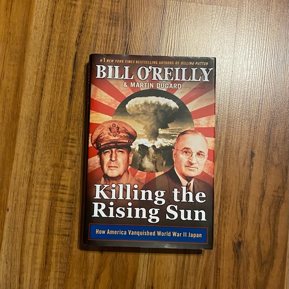 Killing the Rising Sun Book Written By Bill O’Reilly and Martin Dugard - Picture 2 of 16